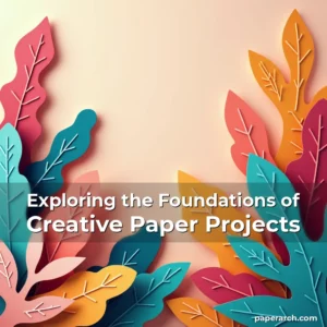 Artistic representation for Exploring the Foundations of Creative Paper Projects